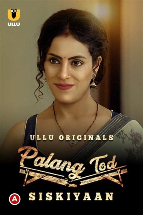 Palang Tod (Ullu Web Series): Videos, Episodes, Cast, And